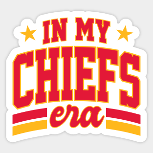 In My Chiefs Era Sticker